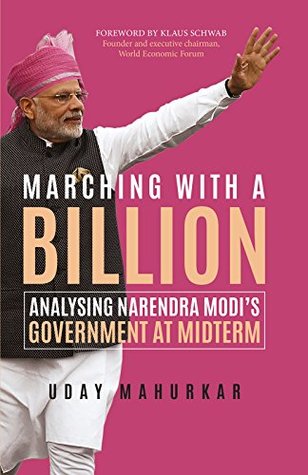 Marching with a Billion: Analysing Narendra Modi’s Government at Midterm (Kindle Edition)