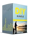 DIY BUNDLE: 150+ Brilliant Tips on Beekeeping, Fishing, Gardening, and Crafts Making
