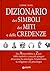 Dizionario dei simboli, dei miti e delle credenze by Corinne Morel