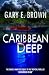 Caribbean Deep by Gary E. Brown