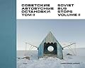 Soviet Bus Stops: Volume II