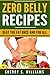 Zero Belly Recipes by Sherry S. Williams