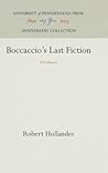 Boccaccio's Last Fiction: "Il Corbaccio" (Anniversary Collection)