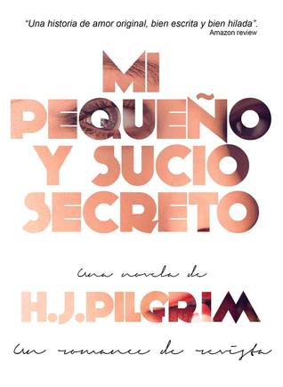 Mi pequeño y sucio secreto