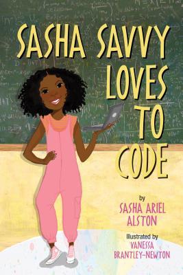 Sasha Savvy Loves to Code (Kindle Edition)