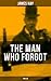 The Man Who Forgot
