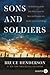 Sons and Soldiers by Bruce   Henderson