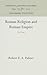 Roman Religion and Roman Empire: Five Essays (Anniversary Collection)