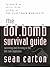 The Dot.Bomb Survival Guide by Sean Carton