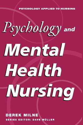Psychology and Mental Health Nursing: A Problem-Solving Approach (Psychology Applied to Nursing, 2)