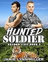 Hunted Soldier by Jamie Lynn Miller