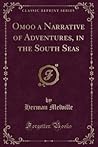 Omoo a Narrative of Adventures, in the South Seas