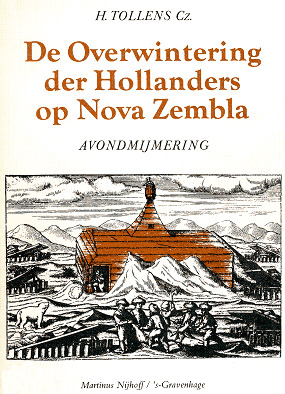 De overwintering der Hollanders op Nova Zembla. Avondmijmering (Library Binding)