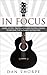 `In Focus` - Learn 12 tips,...