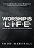 Worship Is Life: Finding Ou...
