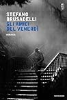 Gli amici del venerdì by Stefano Brusadelli