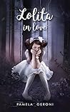 Lolita in love by Pamela Geroni