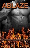 Ablaze (A Filthy Fireman Fantasy Short) Ablaze (A Filthy Fireman Fantasy Short)
