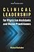 Clinical Leadership for Physician Assistants and Nurse Practitioners