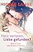 Herz verloren, Liebe gefunden? by Nicole Lange