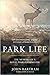 Park Life by John Bartram
