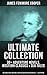 JAMES FENIMORE COOPER Ultimate Collection: 30+ Adventure Novels, Western Classics & Sea Tales (Including Travel Writings, Historical Works and Biographies) - Illustrated