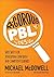 Rigorous PBL by Design: Thr...