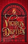 Vicious Depths