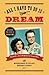 All I Have To Do Is Dream: The Boudleaux and Felice Bryant Story
