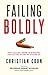 Failing Boldly by Christian Coon