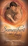 Somewhere My Lady