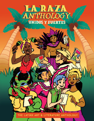 La Raza Anthology: Unidos y Fuertes