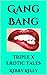 Gang Bang: Triple X Erotic ...