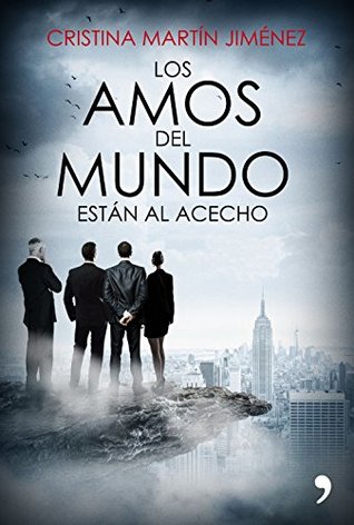 Los amos del mundo están al acecho (Spanish Edition)