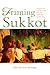 Framing Sukkot: Tradition and Transformation in Jewish Vernacular Architecture (Material Vernaculars)