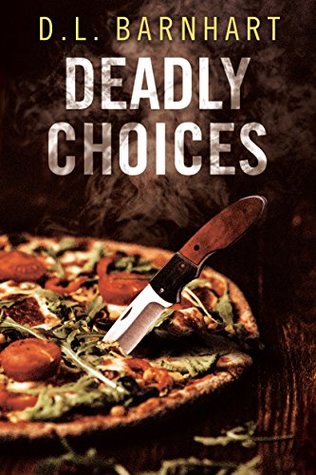 Deadly Choices (Kindle Edition)