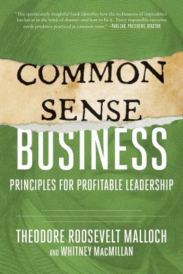 Common-Sense Business: Principles for Profitable Leadership (Hardcover)