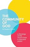 The Community of God by Douglas S. Bursch