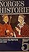 Norges historie. Bind 5. Fr...