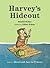 Harvey's Hideout by Russell Hoban
