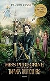 Miss Peregrine et...