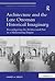 Architecture and the Late Ottoman Historical Imaginary by Ahmet Ersoy