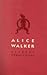 Gledens hemmelighet by Alice Walker Gledens hemmelighet by Alice Walker