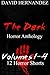 The Dark: Horror Anthology Volumes 1-4