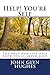 Help! You're Self: The only non-self-help book you'll never need