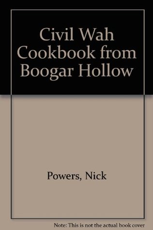 Civil Wah Cookbook from Boogar Hollow (Paperback)