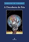 A Descoberta do Frio by Oswaldo de Camargo