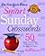 The New York Times Smart Sunday Crosswords Volume 6: 50 Sunday Puzzles from the Pages of The New York Times (The New York Times Crossword Puzzles)