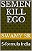 Semen kill EGO: S-formula I...