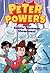 Peter Powers and the Sinister Snowman Showdown! (Peter Powers, 5)